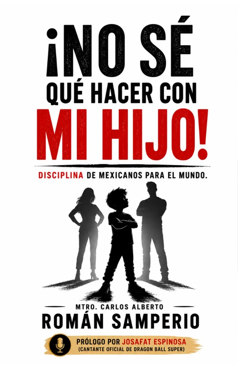 Portada del libro ¡No sé qué hacer con mi hijo! de Carlos Román Samperio